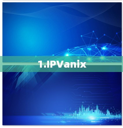 1.IPVanix