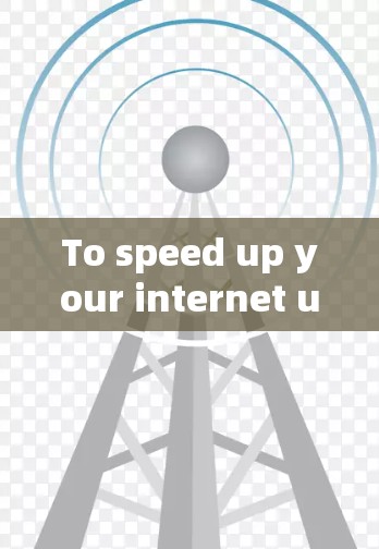 To speed up your internet using a VPN,follow this organized plan: