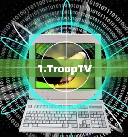 1.TroopTV
