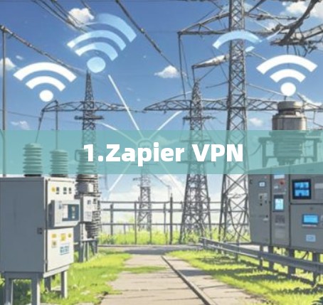 1.Zapier VPN