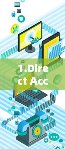 1.Direct Access:屏幕上可以直接看到和操作客户端上生成的内容，无需通过服务器