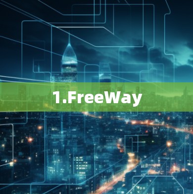 1.FreeWay
